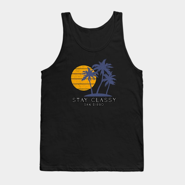 Stay Classy San Diego Tank Top by BodinStreet